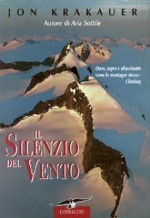 Il silenzio del vento - Jon Krakauer, P. Ferrari