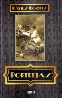 Portrejas - Pāvils Rozītis