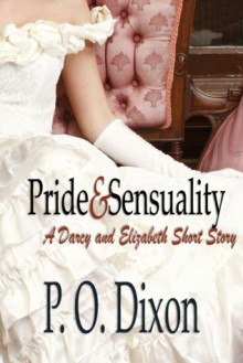 Pride and Sensuality - P.O. Dixon