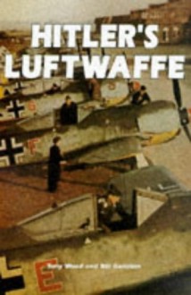 Hitler's Luftwaffe - Bill Gunston, Tony Wood