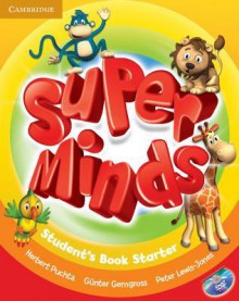 Super Minds Starter Student's Book with DVD-ROM - Herbert Puchta, Günter Gerngross, Peter Lewis-Jones