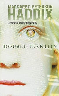 Double Identity - Margaret Peterson Haddix