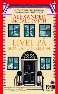 Livet på Scotland Street 44 - Alexander McCall Smith