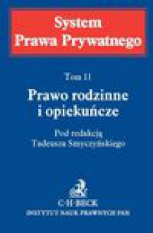 Prawo rodzinne i opiekuńcze. Tom 11 - Tadeusz Smyczyński