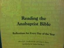 Reading the Anabaptist Bible: Reflections for Every Day of the Year - C. Arnold Snyder