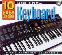 Learn To Play Keyboard: 10 Easy Lesson - Gary Turner