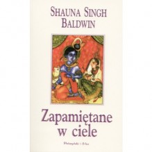 Zapamiętane w ciele - Shauna Baldwin