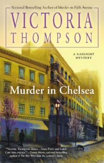 Murder in Chelsea - Victoria Thompson