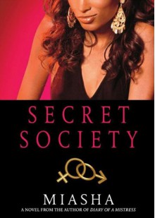 Secret Society - Miasha, Claudia Aleck