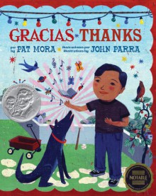 Gracias/Thanks - Pat Mora, John Parra