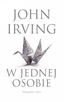 W jednej osobie - Irving John