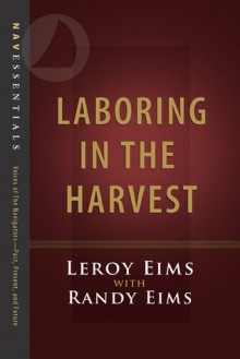 Laboring in the Harvest - Randy Eims, Randy Eims, Sally Breedlove