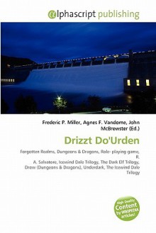 Drizzt Do'urden - Agnes F. Vandome, John McBrewster, Sam B Miller II