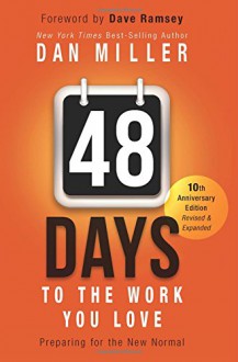 48 Days to the Work You Love: Preparing for the New Normal - Dan Miller, Dave Ramsey