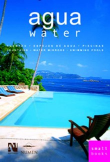 Water: Smallbooks Series: Fountains, Water Mirrors, Swimming Pools - Fernando de Haro, Omar Fuentes