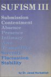 Submission, Contentment, Absence, Presence, Intimacy, Awe, Tranquility, Serenity - Javad Nurbakhsh