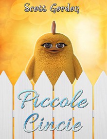 Piccole Cincie: Special Bilingual Edition (English & Italian) (Italian Edition) - Scott Gordon, Ottavia Elisabetta Miorelli