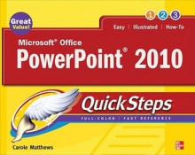 Microsoft Office PowerPoint 2010 Quicksteps - Carole Boggs Matthews