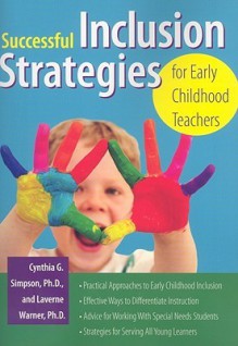 Successful Inclusion Strategies for Early Childhood Teachers - Cynthia Simpson, Vicky G. Spencer