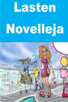 Lasten Novelleja (Finnish Edition) - Elizabeth Marvel