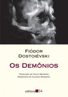 Os Demônios - Fyodor Dostoyevsky, Paulo Bezerra