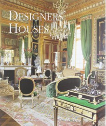 Designers' Houses - Dominic Bradbury, Mark Luscombe-Whyte