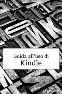 Guida all'uso di Kindle (Italian Edition) - Amazon