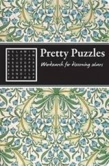 Pretty Puzzles: Wordsearch for Discerning Solvers - Carlton Books