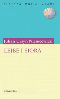 Lejbe i Siora, czyli listy dwóch kochanków. Romans - Julian Ursyn Niemcewicz