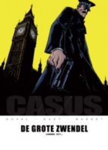 De grote zwendel (Casus, #4) - Fred Duval, Christophe Quet