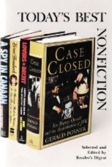 Case Closed: Lee Harvey Oswald & the Assassination of JFK/A Marriage Made in Heaven/Lovers of Deceit/A Spy in Canaan (Reader's Digest Today's Best Nonfiction, Volume 27: 1994) - Gerald Posner, Erma Bombeck, Mike Gallagher, Howard H. Schack with H. P. Jeffers