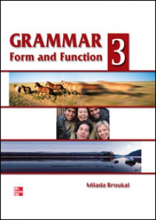 Grammar Form and Function: 3B - Milada Broukal