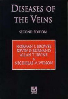 Diseases of the Veins, 2ed - Norman L. Browse