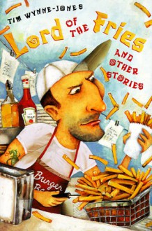 Lord of the Fries - Tim Wynne-Jones