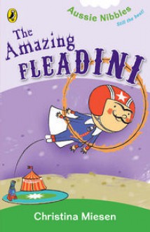 The Amazing Fleadini (Aussie Nibbles) - Christina Miesen