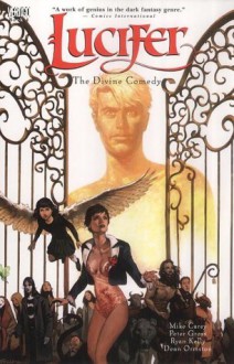 Lucifer Vol. 4: The Divine Comedy - Mike Carey, Peter Gross, Ryan Kelly, Dean Ormston