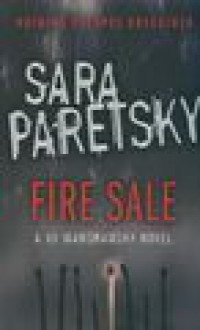 Fire Sale - Sara Paretsky