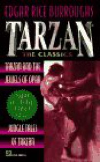 Tarzan & the Jewels of Opar / Jungle Tales of Tarzan (Tarzan, #5-6) - Edgar Rice Burroughs