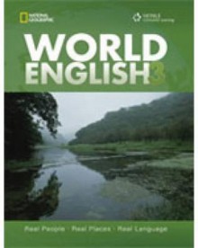 World English, Middle East Edition, 3: Real People, Real Places, Real Languages, Student Book and Cdr - Rebecca Tarver Chase, Martin Milner, Kristin L. Johannsen