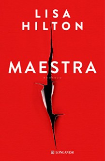 Maestra - Edizione Italiana (Italian Edition) - Lisa Hilton, Giorgio Testa