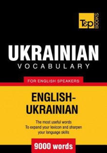 T&p English-Ukrainian Vocabulary 9000 Words - Andrey Taranov