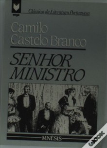 O senhor ministro - Camilo Castelo Branco