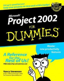 Microsoft. Project 2002 for Dummies. - Nancy Stevenson