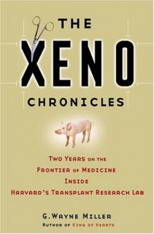 The Xeno Chronicles - GWayne Miller