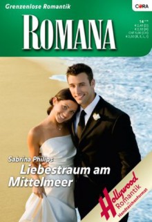 Liebestraum am Mittelmeer (German Edition) - Sabrina Philips