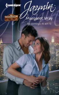 Ni contigo ni sin ti (Jazmín) (Spanish Edition) - Margaret Way