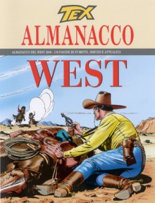 Almanacco del West 2000 - Tex: La legge del deserto - Mauro Boselli, Alfonso Font, Claudio Villa