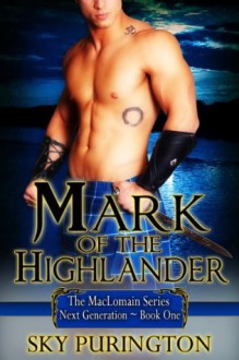 Mark of the Highlander - Sky Purington