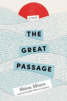 The Great Passage - Shion Miura,Juliet Winters Carpenter