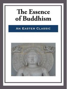 The Essence of Buddhism - E. Haldeman-Julius